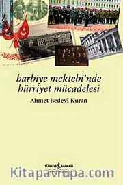 Harbiye Mektebi'nde Hürriyet Mücadelesi