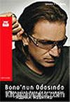 Bono'nun Odasında U2'nun Solisti Bono İle Konuşmalar