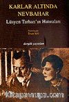 Karlar Altında Nevbahar / Lüsyen Tarhan'ın Hatıraları