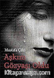 Aşkım Gözyaşı Oldu
