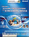 Creating Dynamic Presentations with Streaming Media