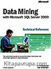 Data Mining with Microsoft® SQL Server 2000 Technical Reference