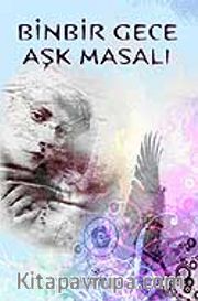 Binbir Gece Aşk Masalı