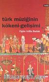 Türk Müziğinin Kökeni Gelişimi