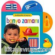 Banyo Zamanı / Kulakçıklı Kitaplar