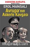 Avrupa'nın Askerle Kavgası / Hayatım Avrupa / 4. Kitap