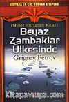 Beyaz Zambaklar Ülkesinde