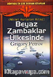 Beyaz Zambaklar Ülkesinde