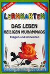 Das Leben Heiligen Muhammads / Lernkarten / 72 Karten / 6-15 Jahre
