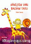 Güneşten Sarı Baldan Tatlı