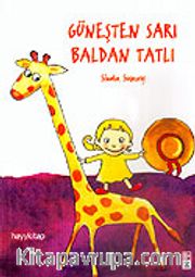 Güneşten Sarı Baldan Tatlı