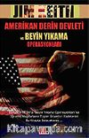 Amerikan Derin Devleti ve Beyin Yıkama Operasyonları