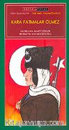 Kara Fatmalar Ölmez / İlköğretim