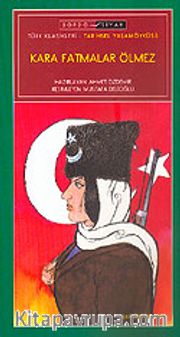 Kara Fatmalar Ölmez / İlköğretim