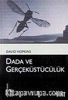 Dada ve Gerçeküstücülük (Kültür Kitaplığı 49)