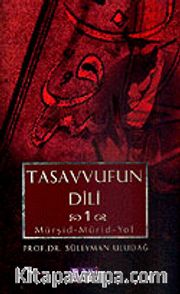 Tasavvufun Dili 1 / Mürşid Mürid Yol
