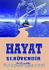 Hayat Serüvendir