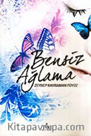 Bensiz Ağlama