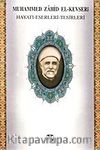 Muhammed Zahid el-Kevseri Hayatı Eserleri Tesirleri