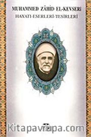 Muhammed Zahid el-Kevseri Hayatı Eserleri Tesirleri