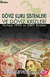 Döviz Kuru Sistemleri ve Döviz Krizleri / Türkiye 1994 ve 2001 Krizleri