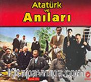 Atatürk ve Anıları