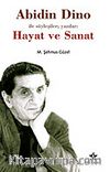 Abidin Dino İle Söyleşiler Yazılar Hayat ve Sanat
