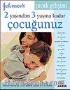 2 Yaşından 3 Yaşına Kadar Çocuğunuz