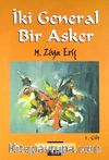 İki General Bir Asker 1. Cilt
