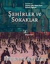 Şehirler ve Sokaklar