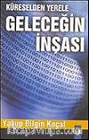 Küreselden Yerele Geleceğin İnşası