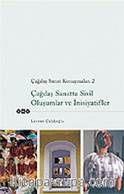 Çağdaş Sanatta Sivil Oluşumlar ve İnisiyatifler / Çağdaş Sanat Konuşmaları 2