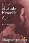 Mustafa Kemal'in Aşkı / Bir Macar Gözüyle