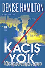 Kaçış Yok