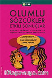 Olumlu Sözcükler Etkili Sonuçlar