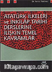 Atatürk İlkeleri ve İnkılapları Tarihi Derslerine İlişkin Temel Kavramlar