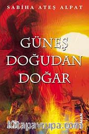 Güneş Doğudan Doğar