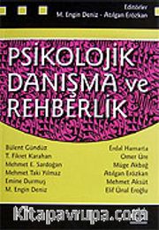 Psikolojik Danışma ve Rehberlik ( Engin Deniz-Atılgan Erözkan)
