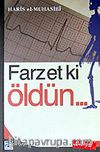 Farzet ki Öldün