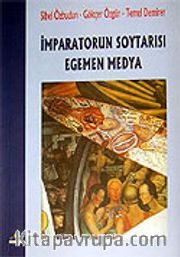 İmparatorun Soytarısı Egemen Medya