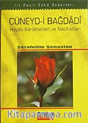 Cüneyd-i Bağdadi Hayatı Kerametleri ve Nasihatları