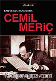 Sağ ve Sol Karşısında Cemil Meriç