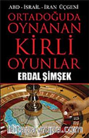 Ortadoğuda Oynanan Kirli Oyunlar