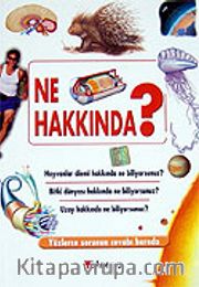 Ne Hakkında?