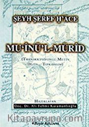 Mu'inü'l-Mürid / Şeyh Şeref Hace