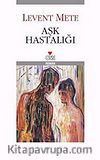 Aşk Hastalığı