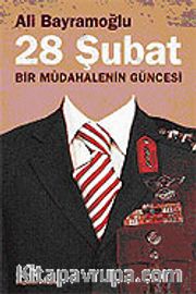 28 Şubat / Bir Müdahalenin Güncesi
