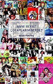 Anne Beyaz Çoraplarım Nerde?