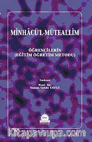 Minhacü'l-Müteallim (Öğrencilerin Eğitim Öğretim Metodu)