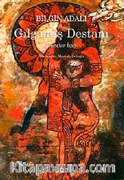 Gılgamış Destanı -Gençler İçin (Karton Kapak)